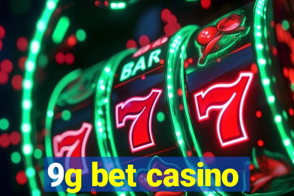 9g bet casino